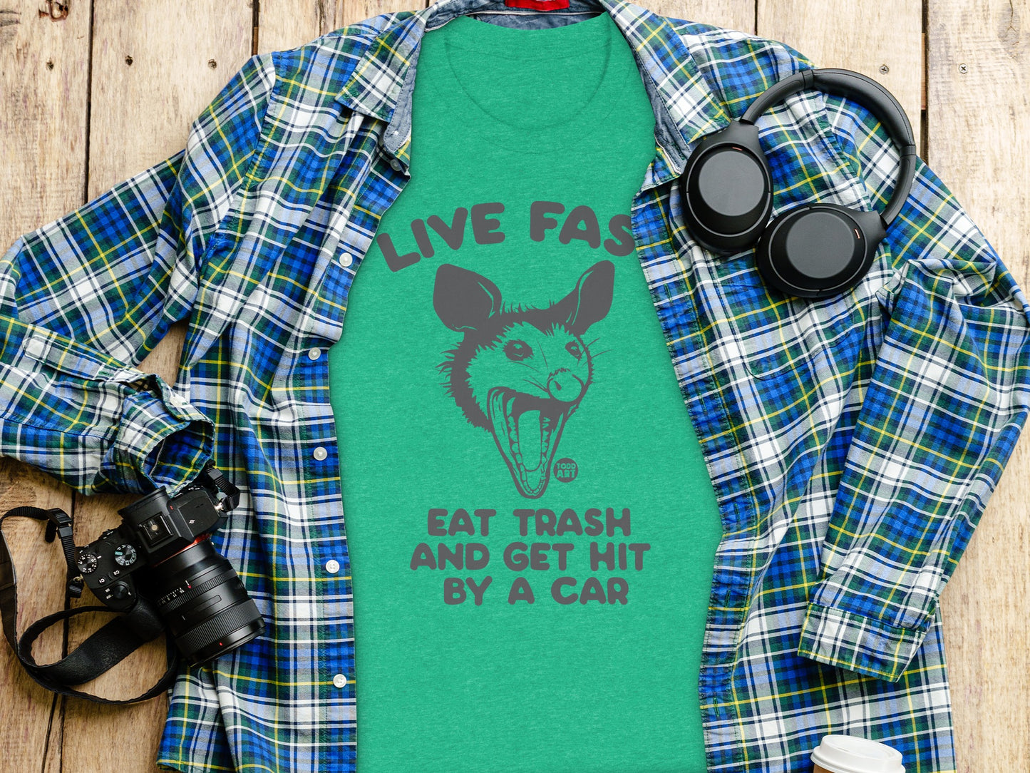 Live Fast Eat Trash Get Hit By a Car T-shirt