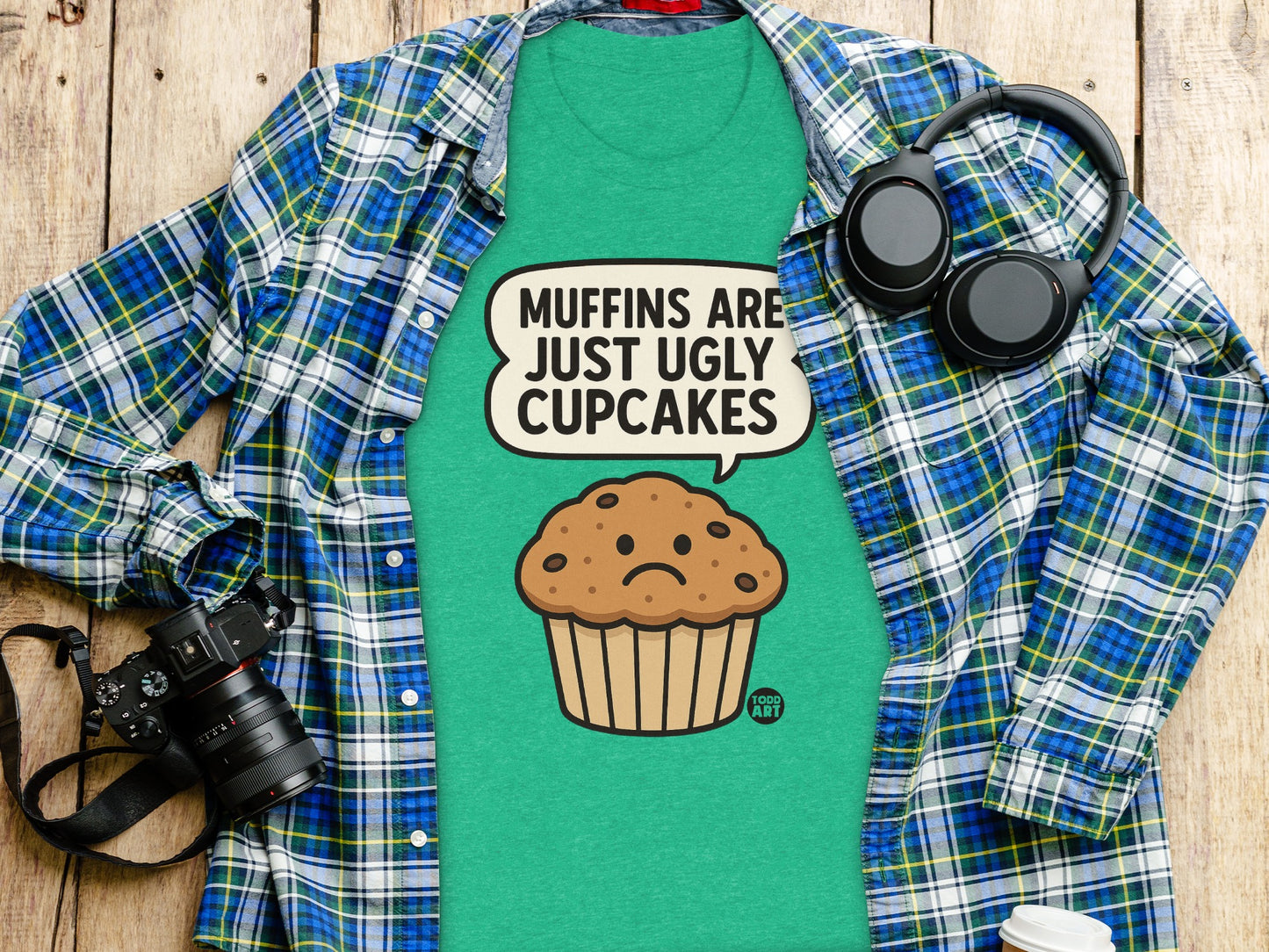 Muffins Are Just Ugly Cupcakes T-Shirt product type