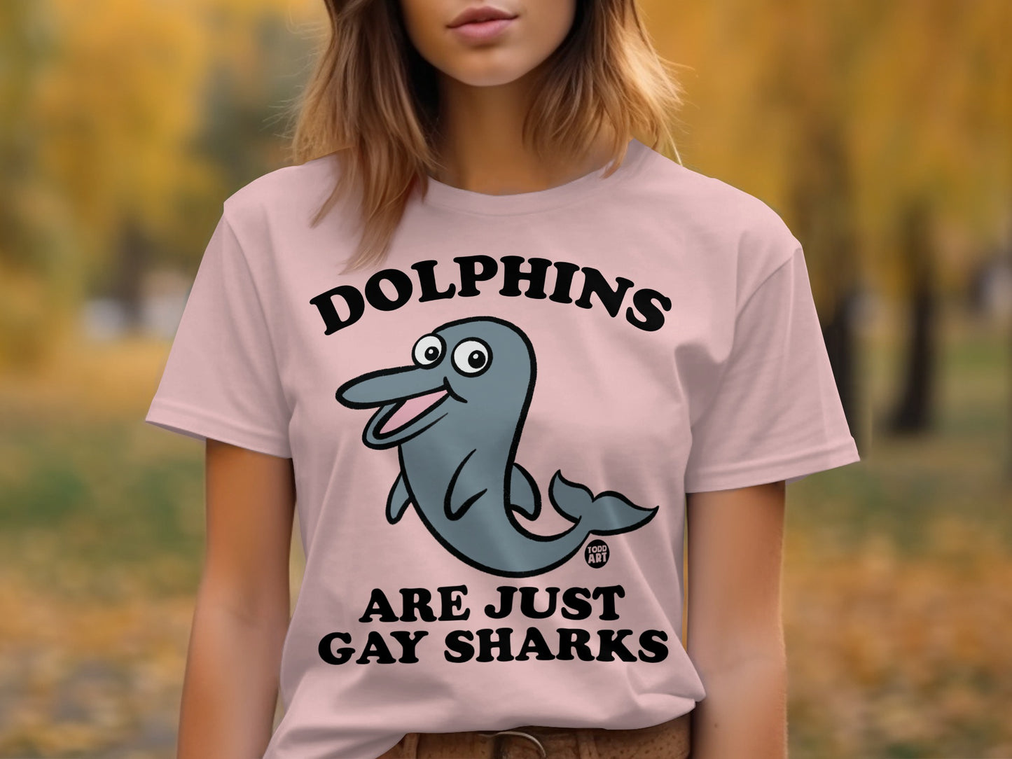 Dolphins Are Just Gay Sharks T-Shirt product type