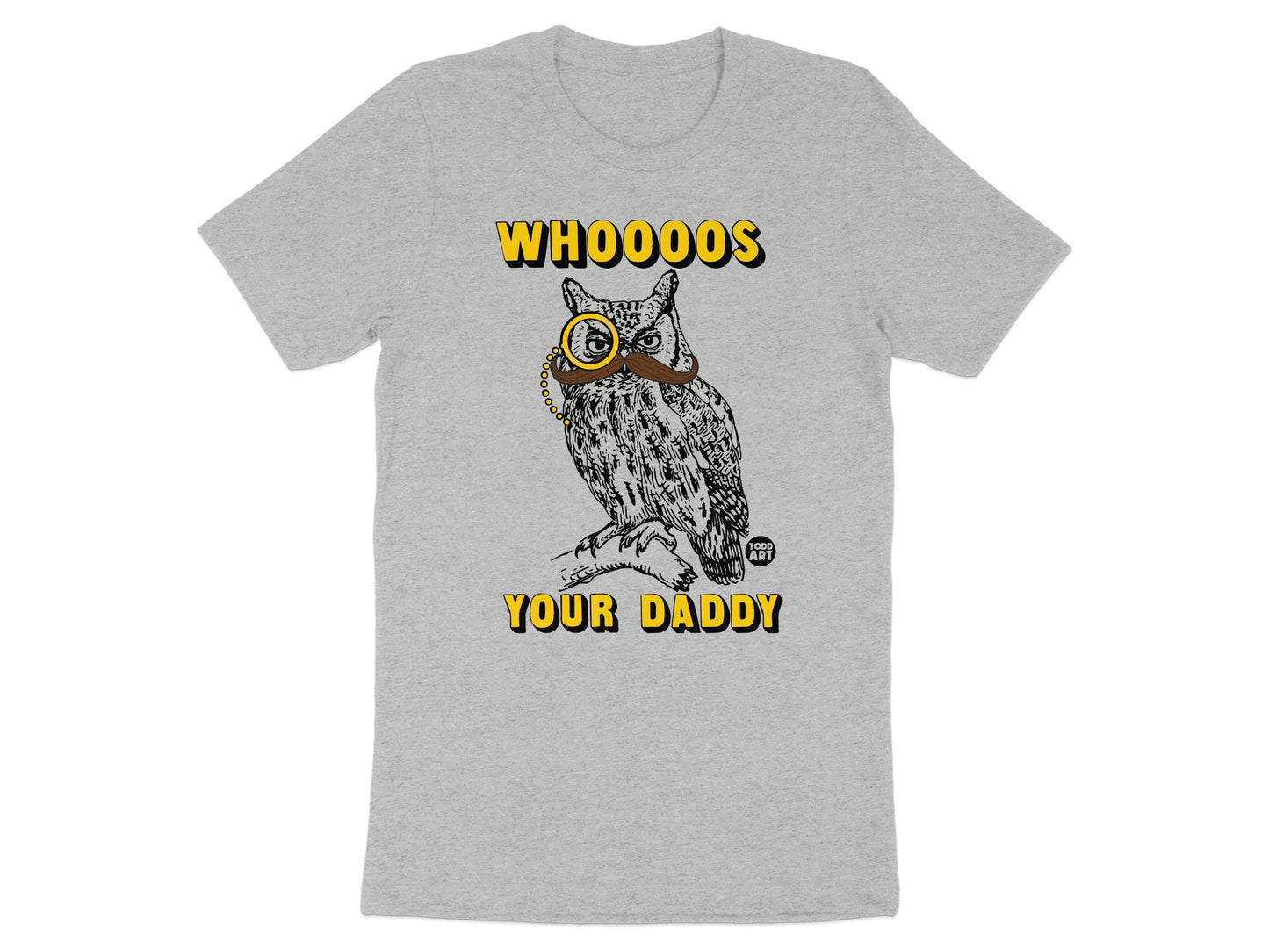 WHOOOOS YOUR DADDY Funny Graphic Owl T-shirt product