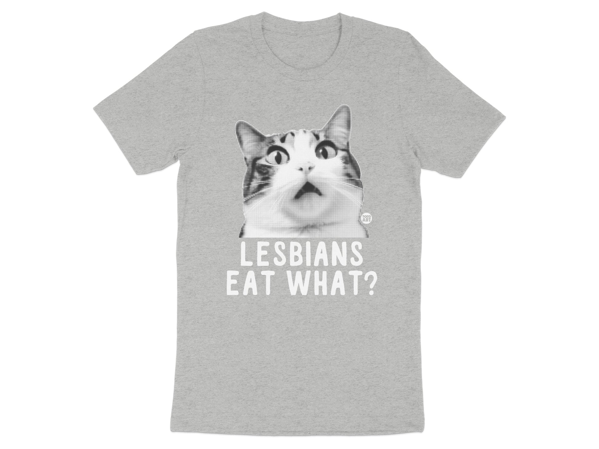 Lesbians Eat What Cat Funny Graphic T-Shirt product