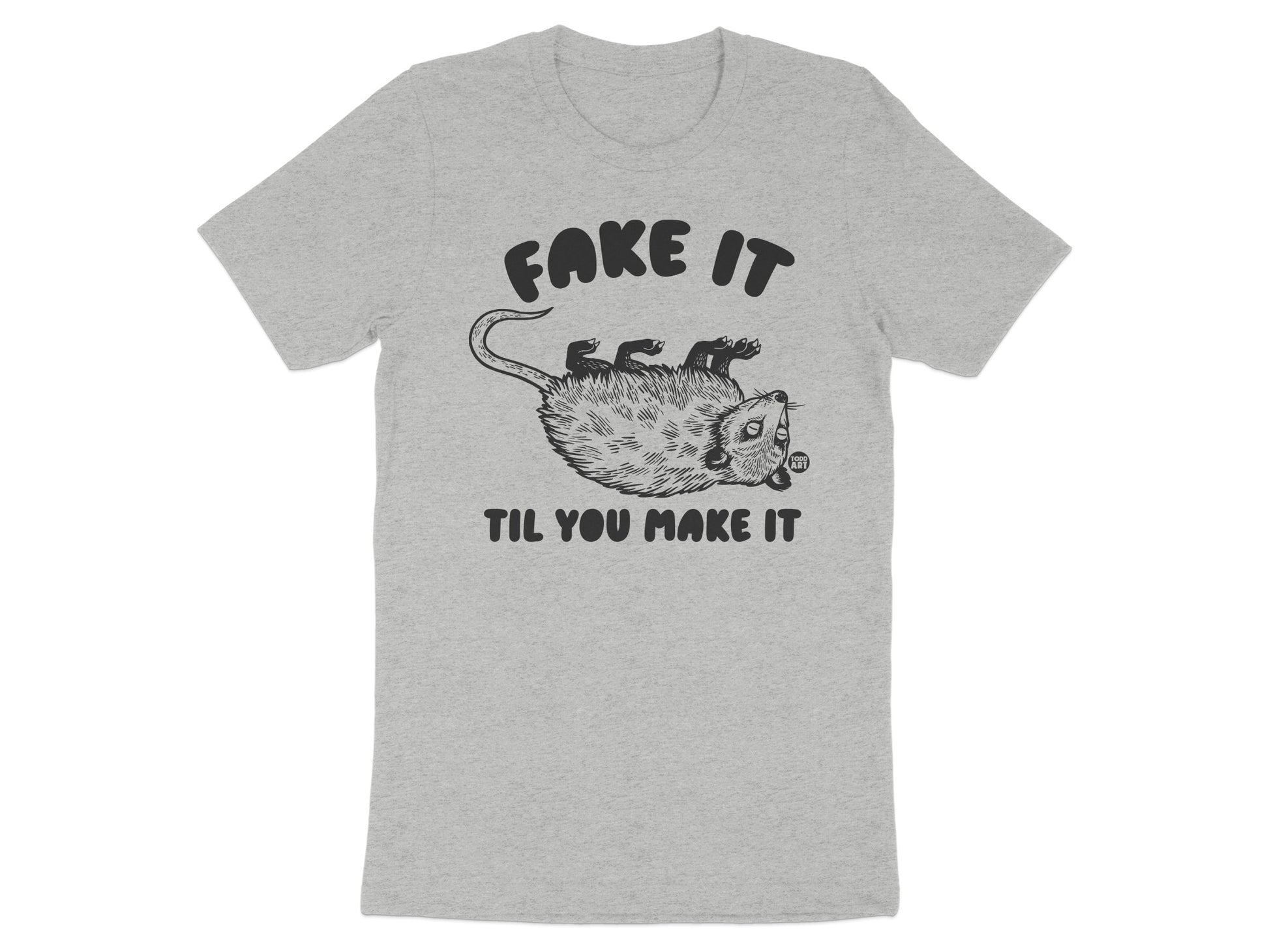 Fake It Til You Make It Graphic Tee