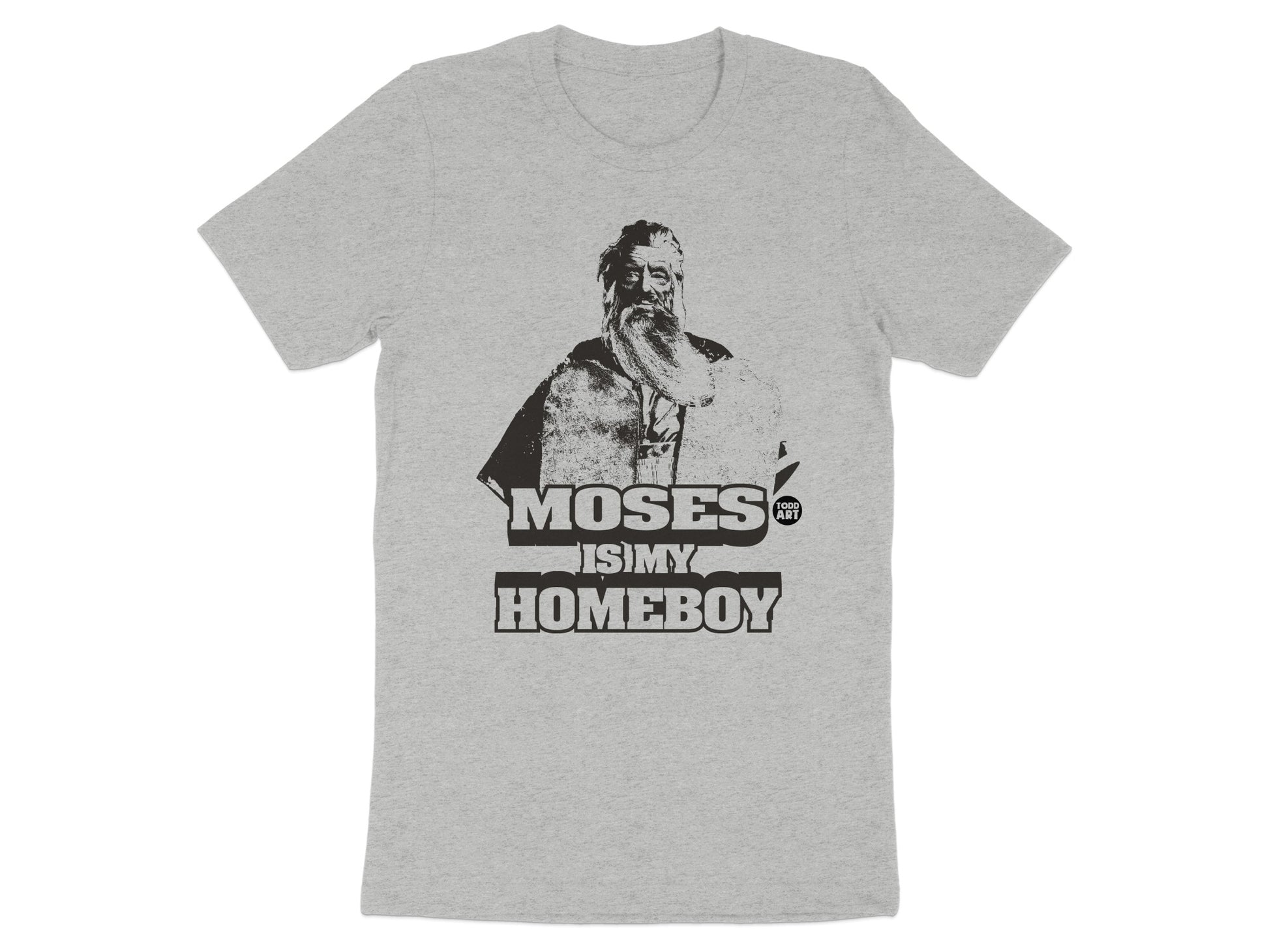 Moses Is My Homeboy Graphic T-Shirt product