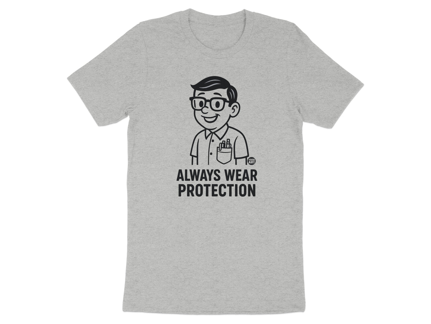 Always Wear Protection Graphic Design T-Shirt product