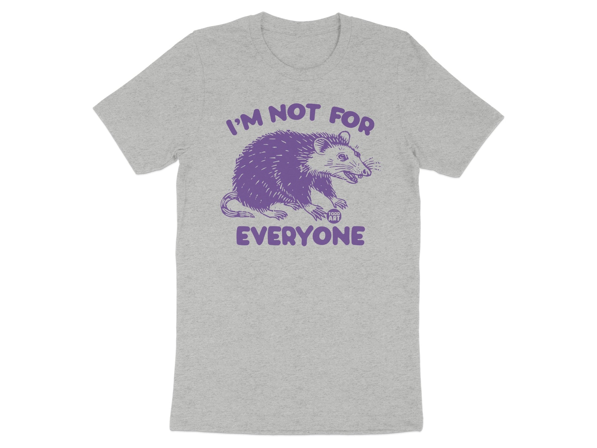 I'm Not For Everyone Graphic T-shirt