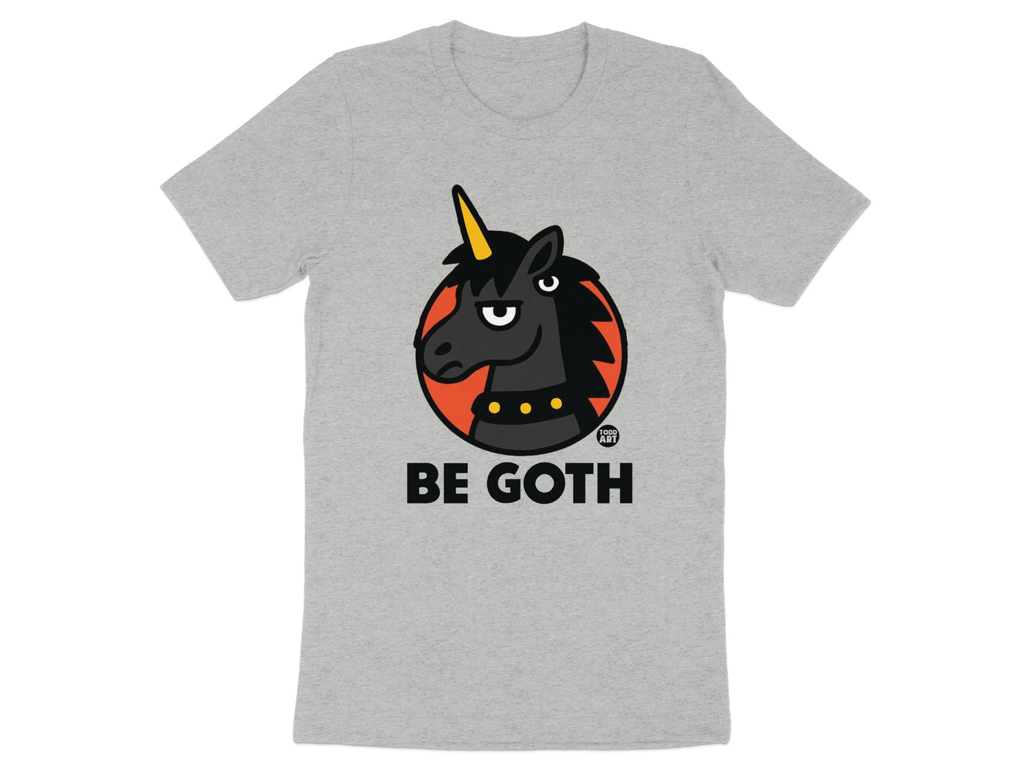 Be Goth Unicorn Graphic Design Shirt Product
