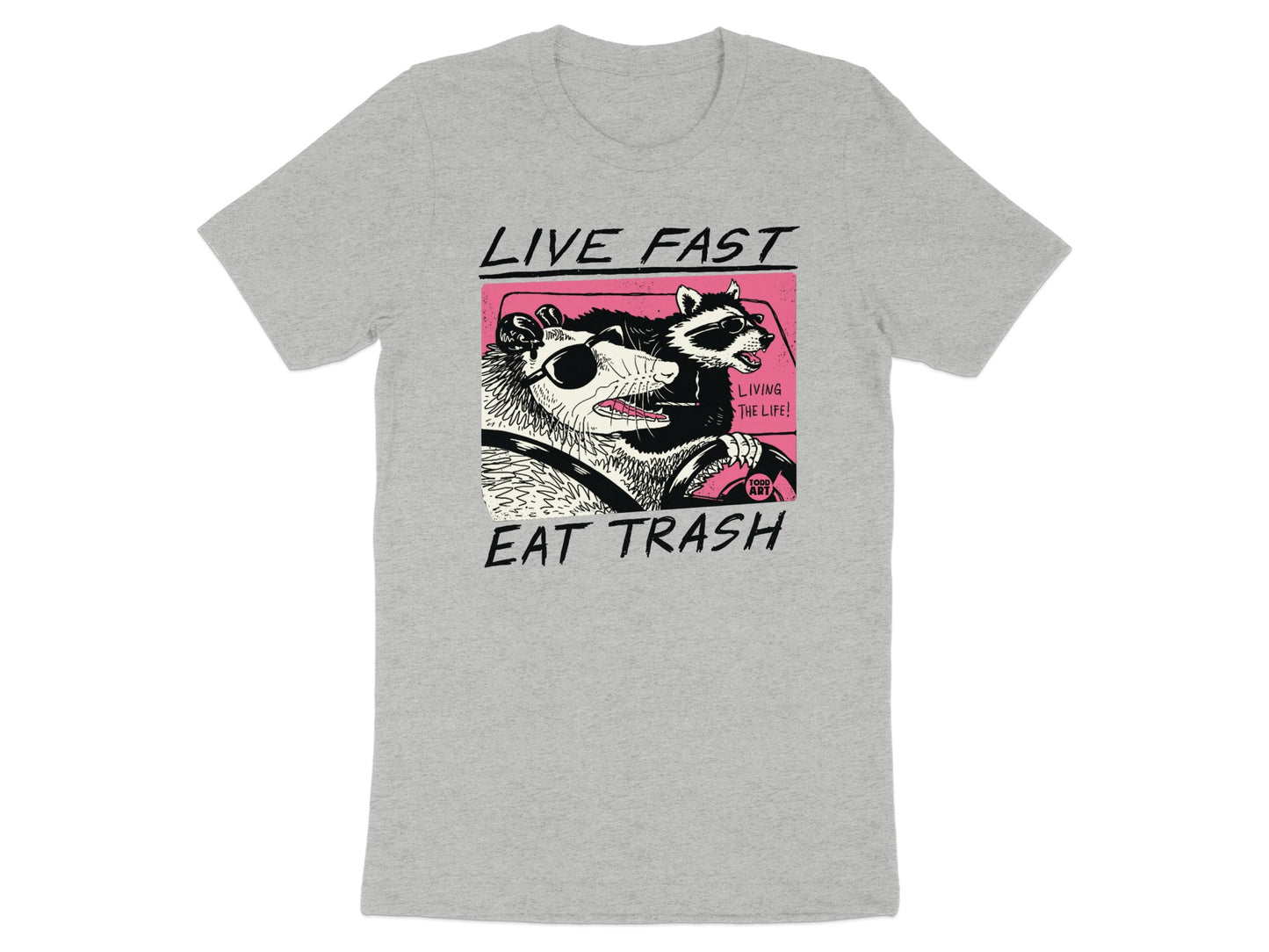 Live Fast Eat Trash Graphic T-Shirt