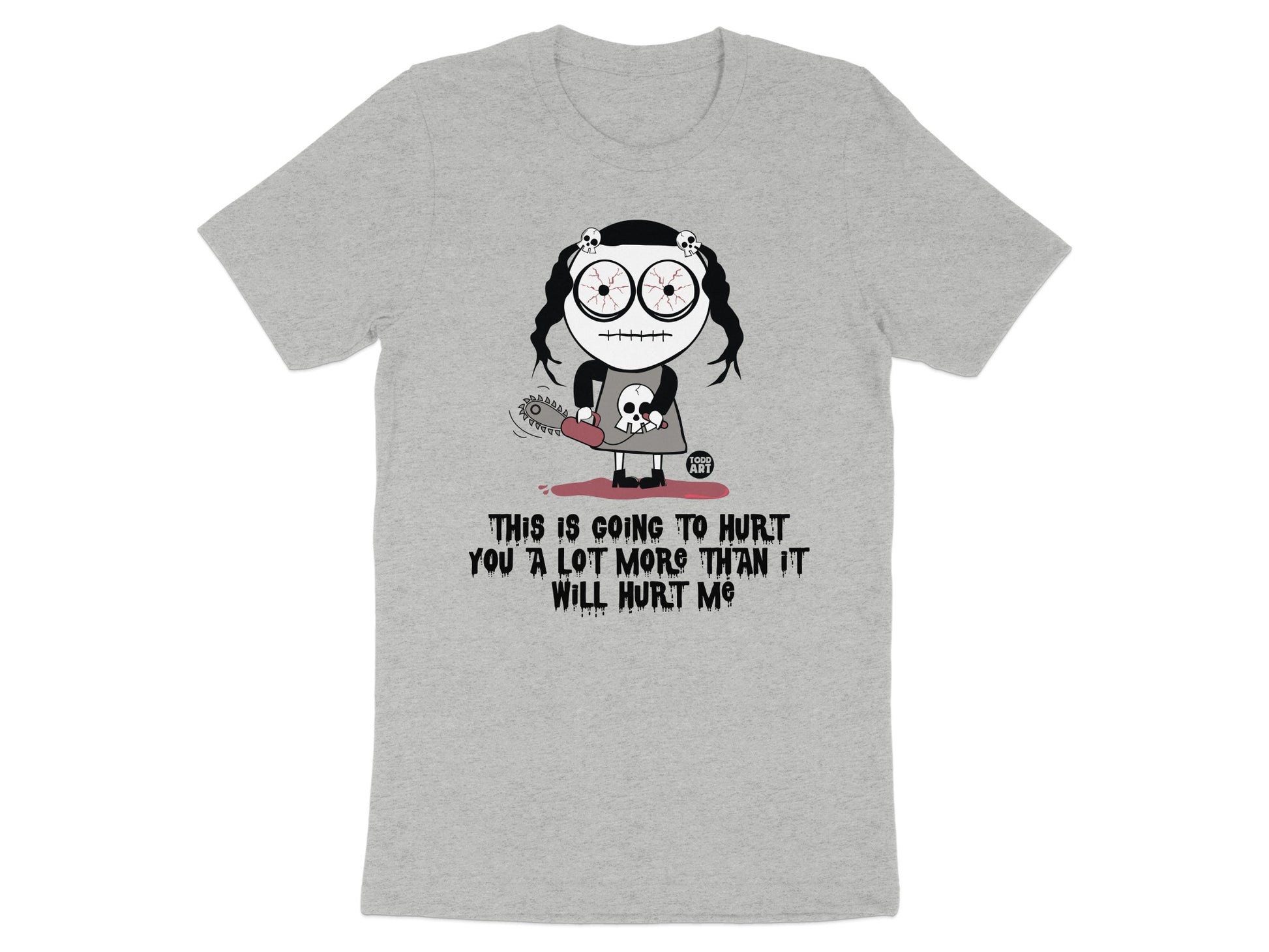 This Is Going To Hurt You More Than It Will Hurt Me Shirt