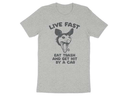 Live Fast Eat Trash Funny Graphic Tee Shirt