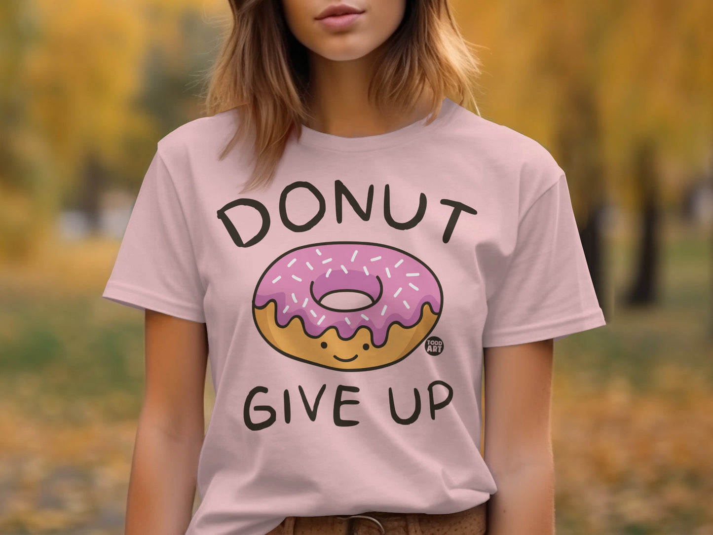 Donut Give Up Graphic Tee Shirt Product