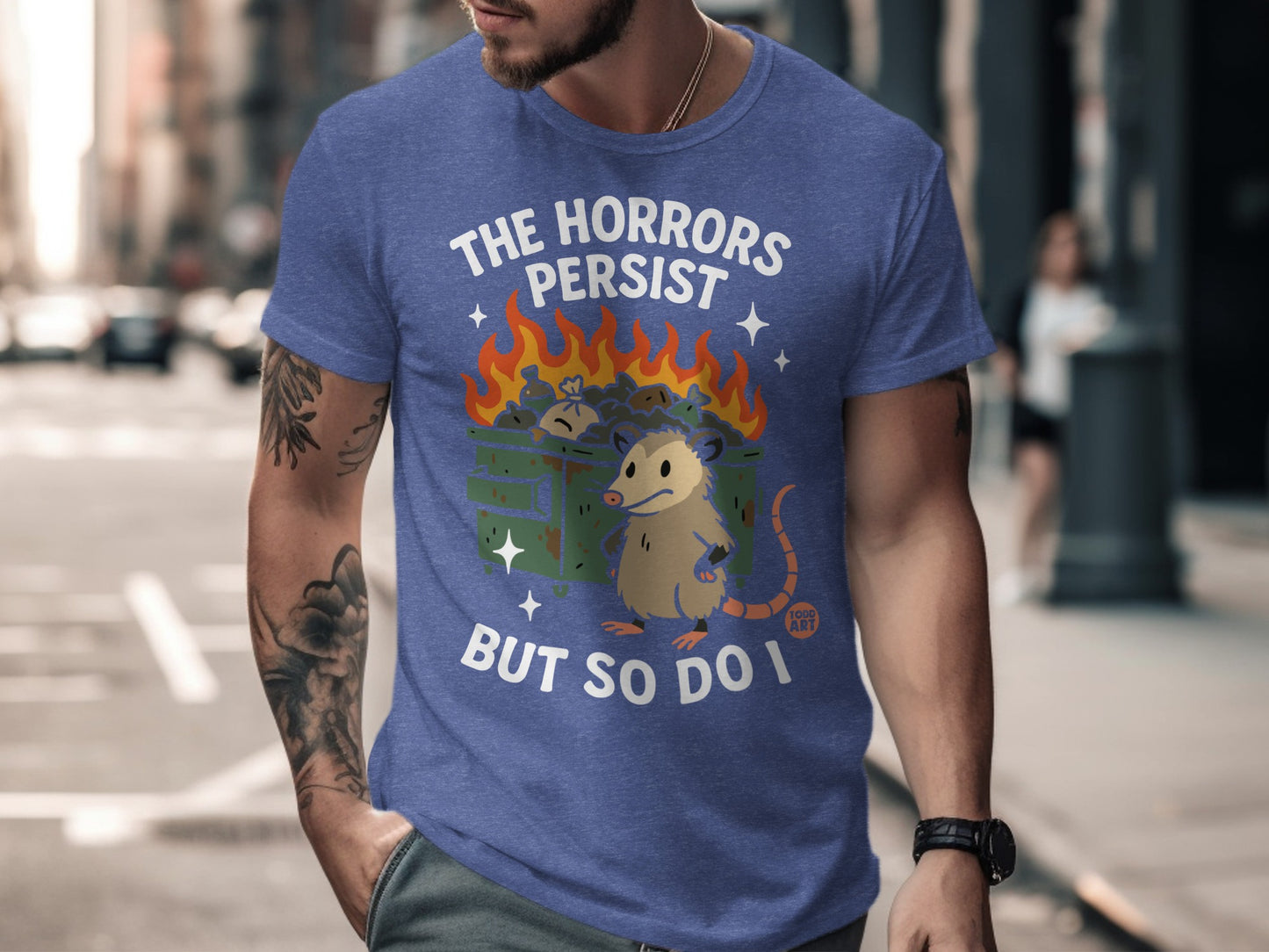 The Horrors Persist But So Do I Graphic T-Shirt