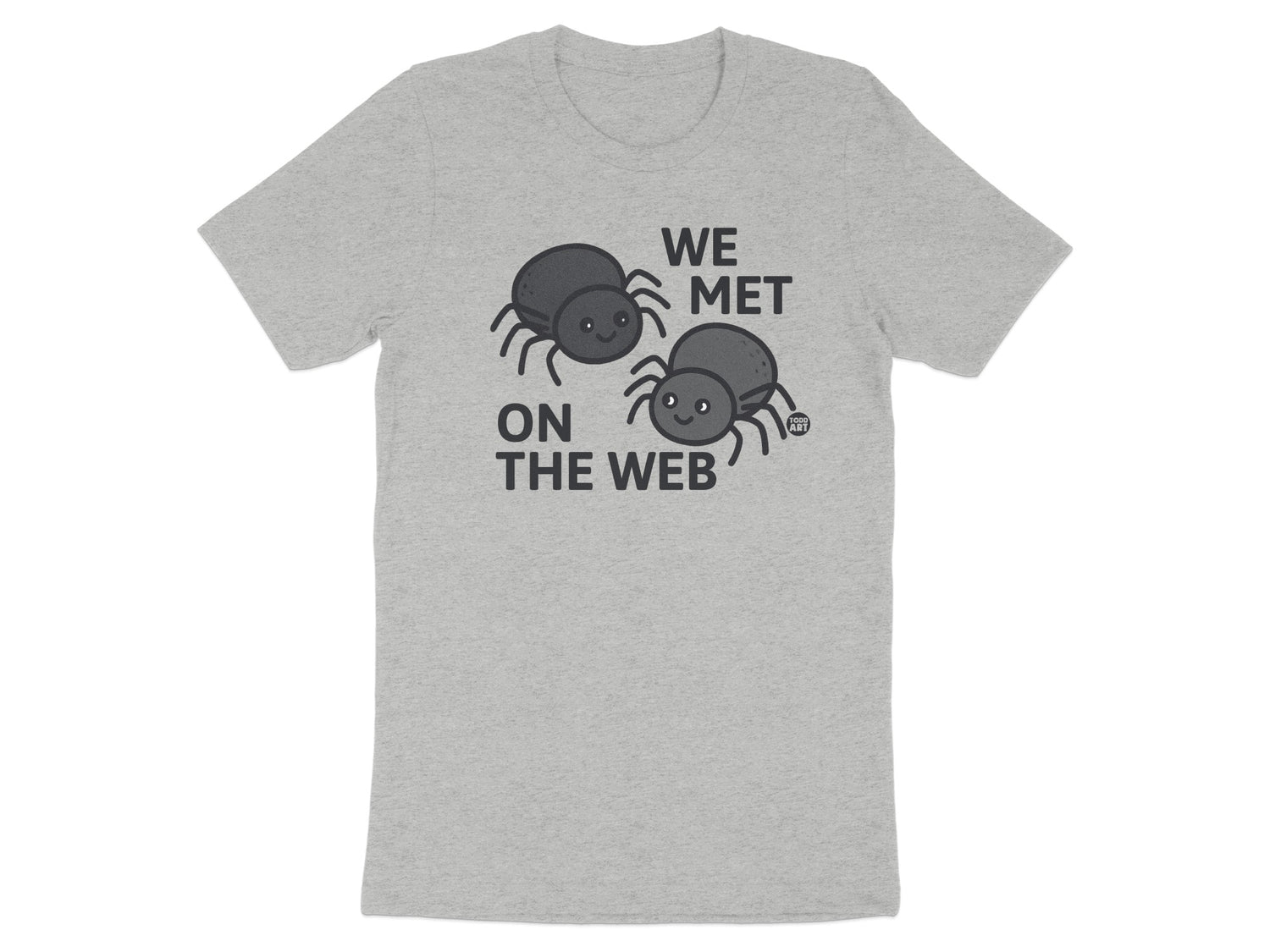 We Met On The Web Funny Spider Theme T-Shirt product