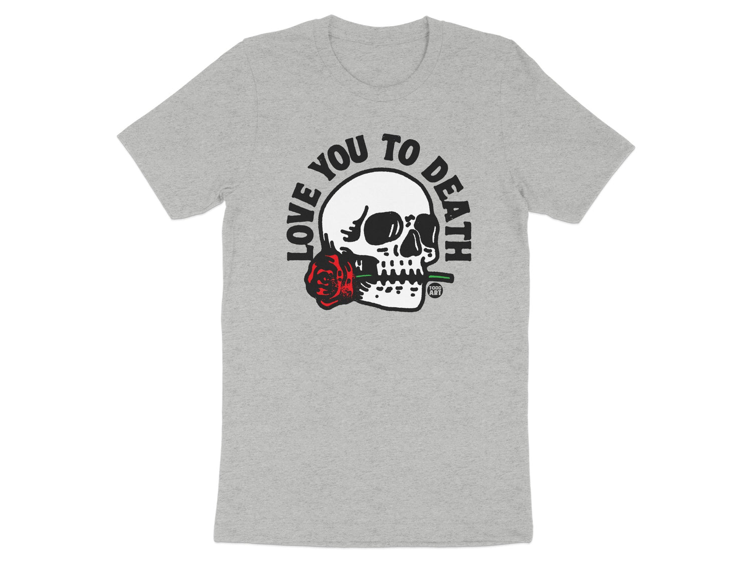 Love You To Death Skull with Rose Graphic T-Shirt