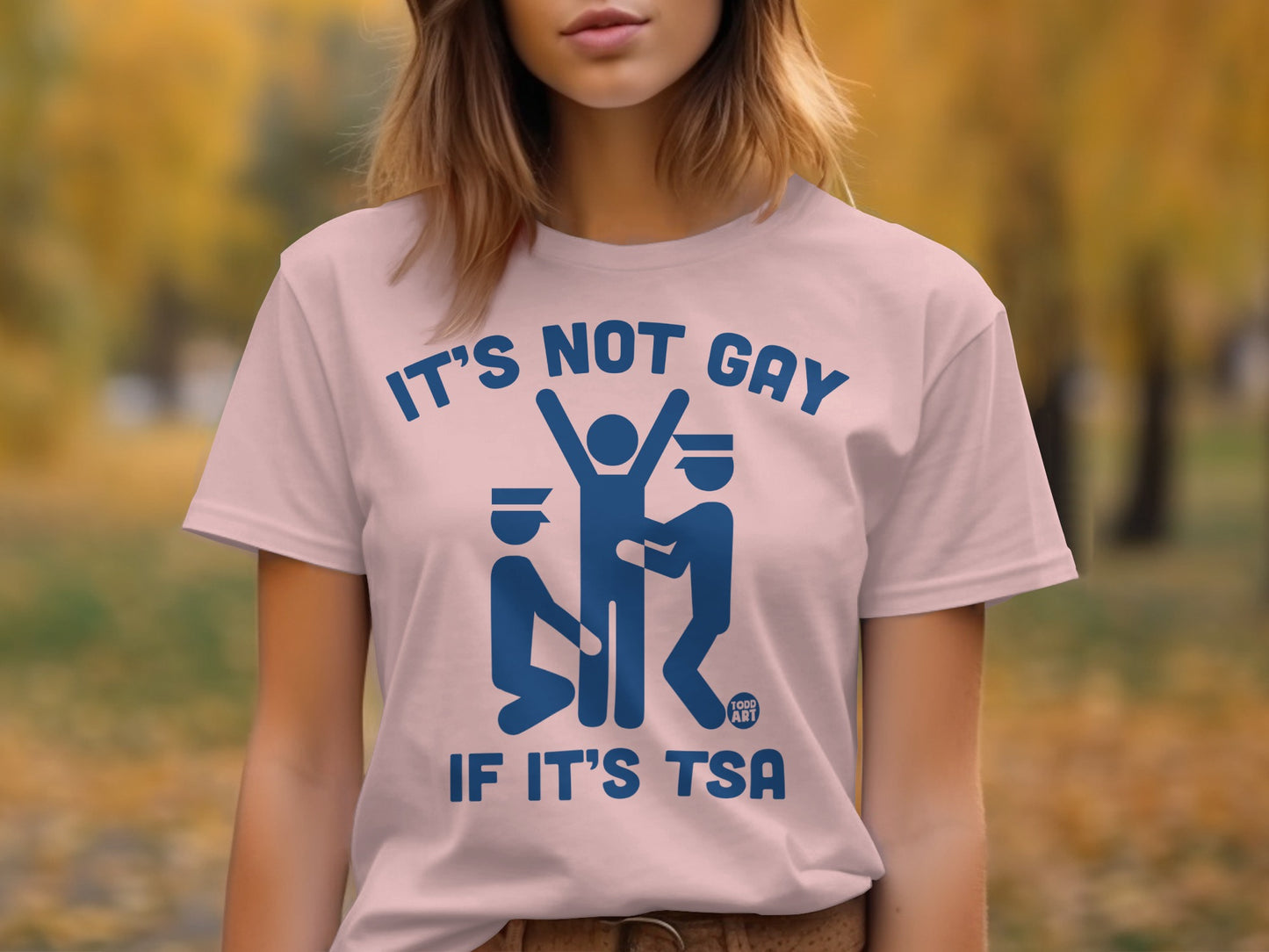 It's Not Gay If It's TSA Funny Graphic T-Shirt product