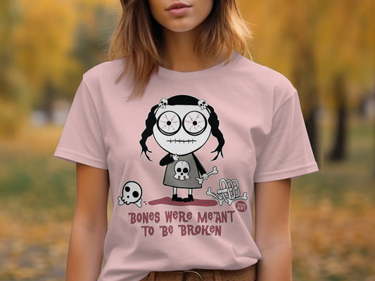 Bones Were Meant To Be Broken Graphic T-shirt