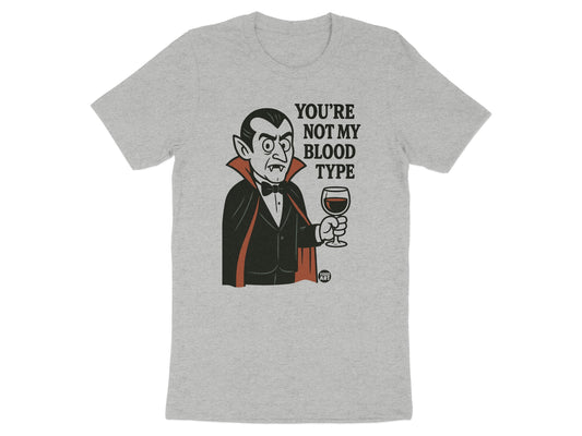 You're Not My Blood Type Graphic T-shirt product